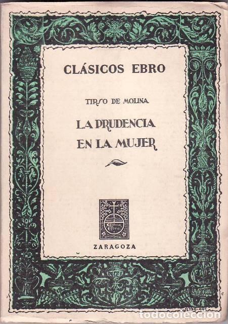 B&uuml;cher: MOLINA, Tirso de.- - La prudencia en la mujer. Edici&oacute;n, pr&oacute;logo y notas de F. Hors Bresmes.