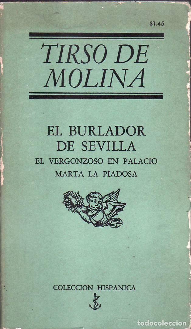 Libri di seconda mano: MOLINA, Tirso de.- - El burlador de Sevilla. El vergonzoso en palacio. Marta la Piadosa.