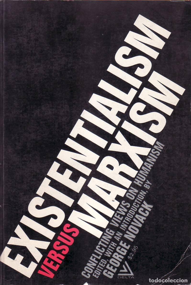 Libros: NOVACK, George (Ed.).- - Existentialism versus Marxism. Conflicting Viewson Humanism. - Foto 1