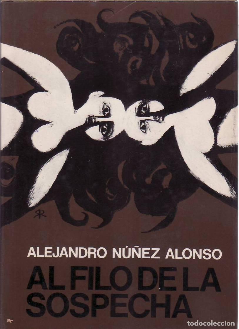 Libros: NU&Ntilde;EZ ALONSO, Alejandro.- - Al filo de la sospecha. Novela. - Foto 1
