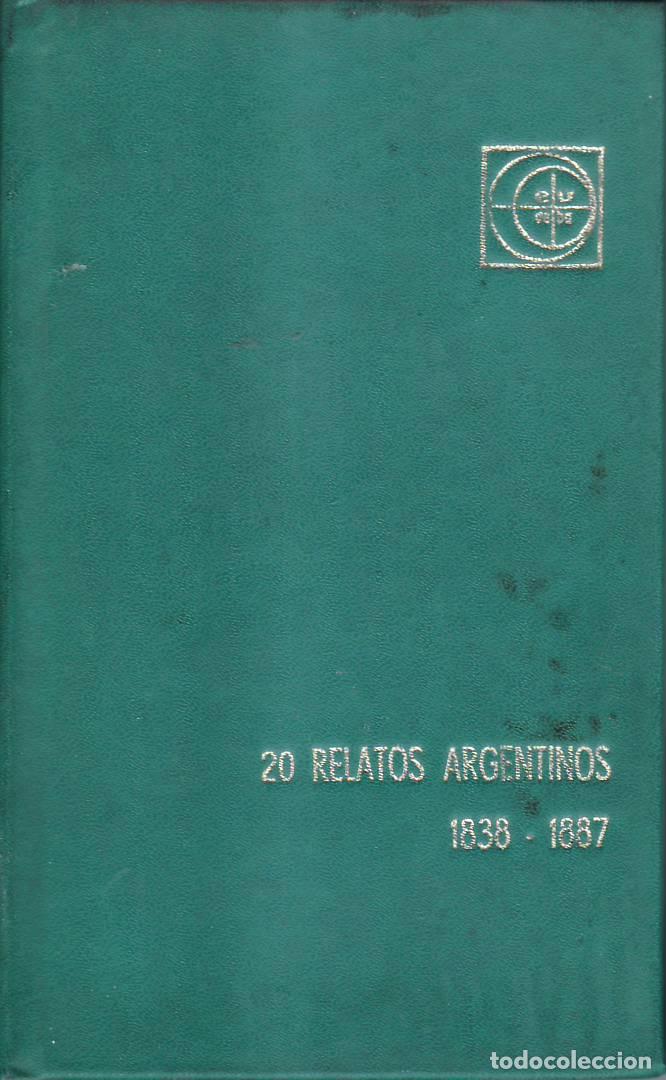 B&uuml;cher: PAGES LARRAYA, Antonio.- - 20 relatos argentinos, 1838-1887. Selecci&oacute;n y pr&oacute;logo de... pr&oacute;logo