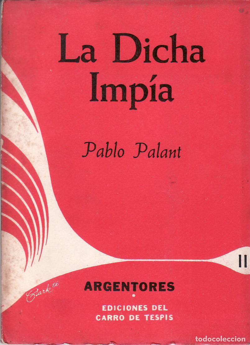 books: PALANT, Pablo.- - La dicha imp&iacute;a.