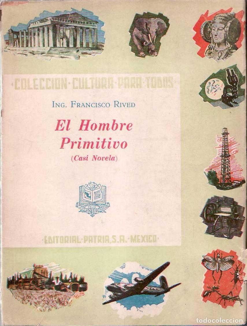 Libros: RIVED, Francisco.- - El hombre primitivo (Casi Novela). - Foto 1