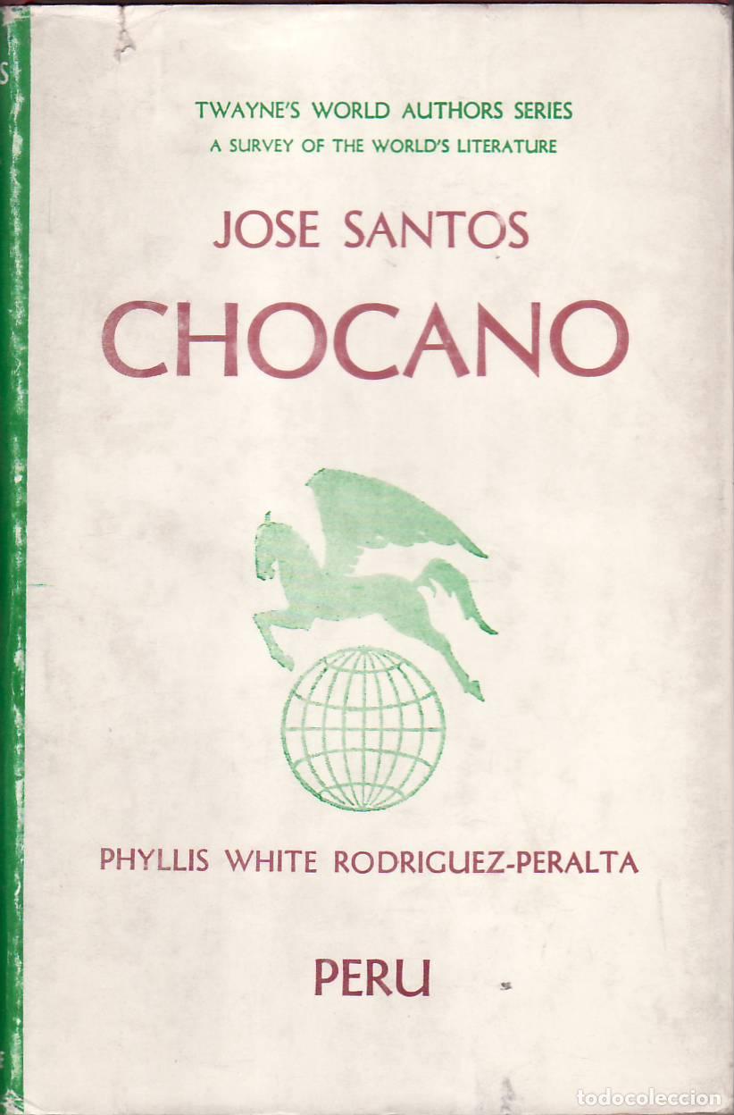 Libros: RODRIGUEZ PERALTA, Phyllis White- - Jos&eacute; Santos Chocano. - Foto 1
