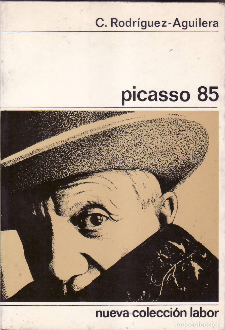 Libros: RODRIGUEZ-AGUILERA, C.- - Picasso 85. - Foto 1