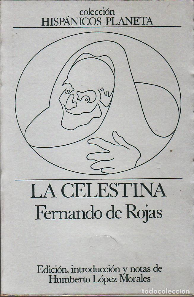 Libros: ROJAS, Fernando de.- - La Celestina. Introducci&oacute;n y notas de H. L&oacute;pez Morales.