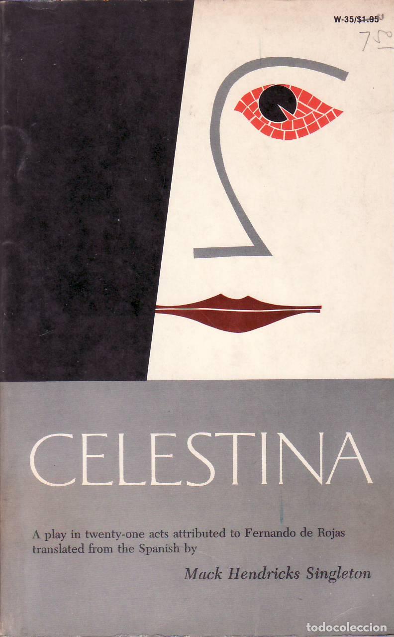 Libros: ROJAS, Fernando de.- - La Celestina. (Traducci&oacute;n al ingl&eacute;s y edici&oacute;n de Mack Hendricks Singleton). - Foto 1