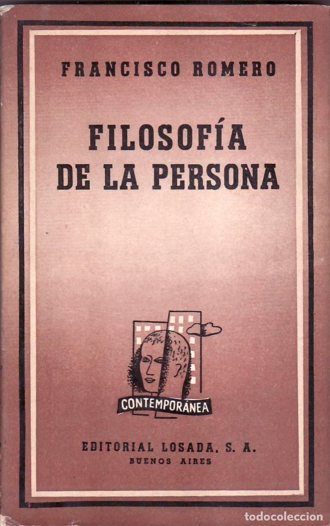 Libros: ROMERO, Francisco.- - Filosof&iacute;a de la persona.