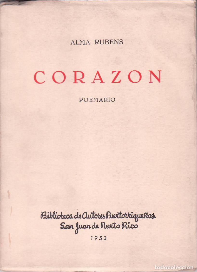 Libros: RUBENS, Alma.- - Coraz&oacute;n. Pr&oacute;logo de Luis Villalonga. - Foto 1