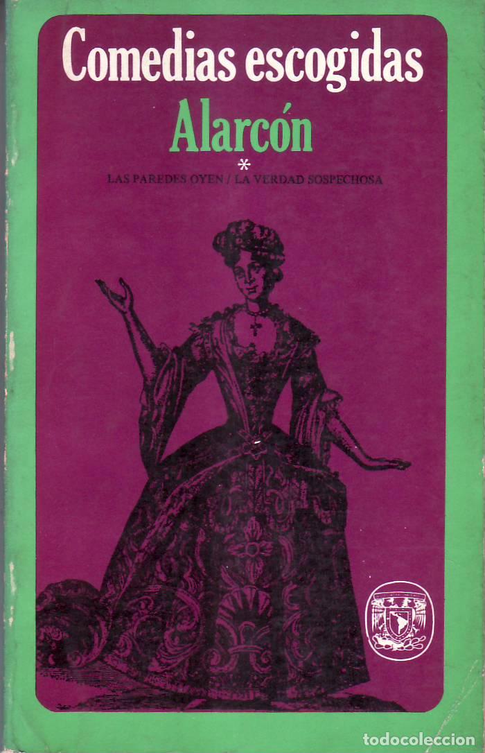 Libri di seconda mano: RUIZ DE ALARCON, Juan.- - Comedias escogidas: Las paredes oyen, La verdad sospechosa. Edici&oacute;n de Agu