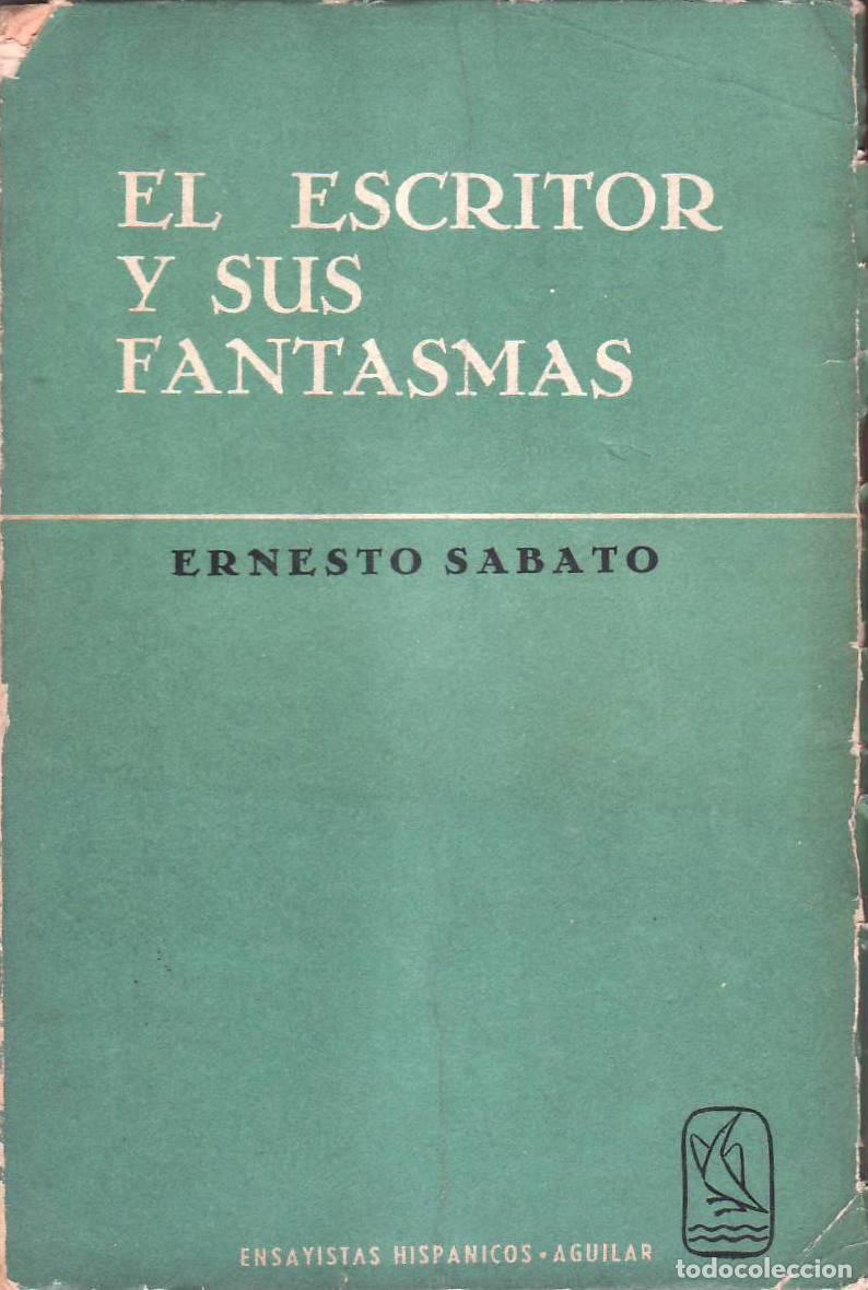 B&uuml;cher: SABATO, Ernesto.- - El escritor y sus fantasmas.