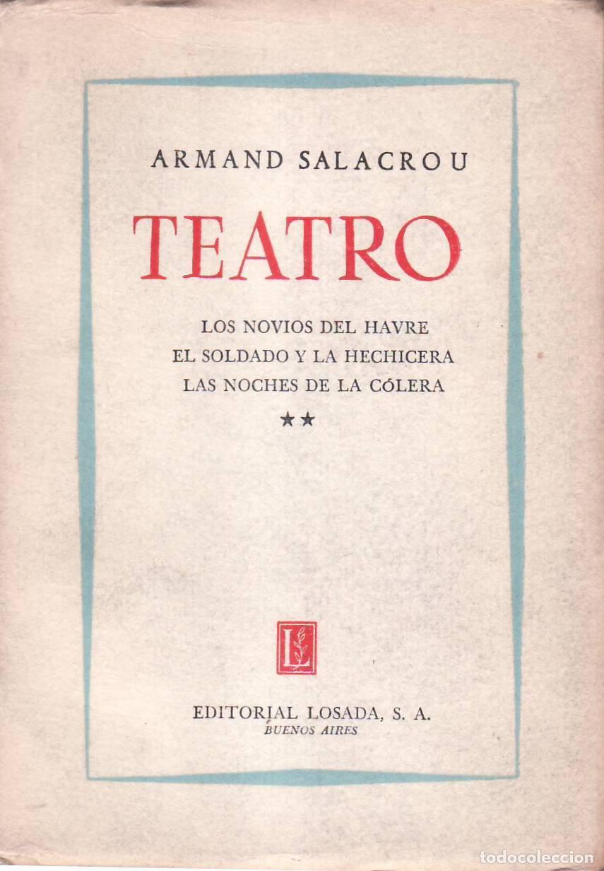 Livros em segunda m&atilde;o: SALACROU, Armand.- - Teatro. Tomo II: Los novios del Havre, El soldado y la hechicera, Las noches de