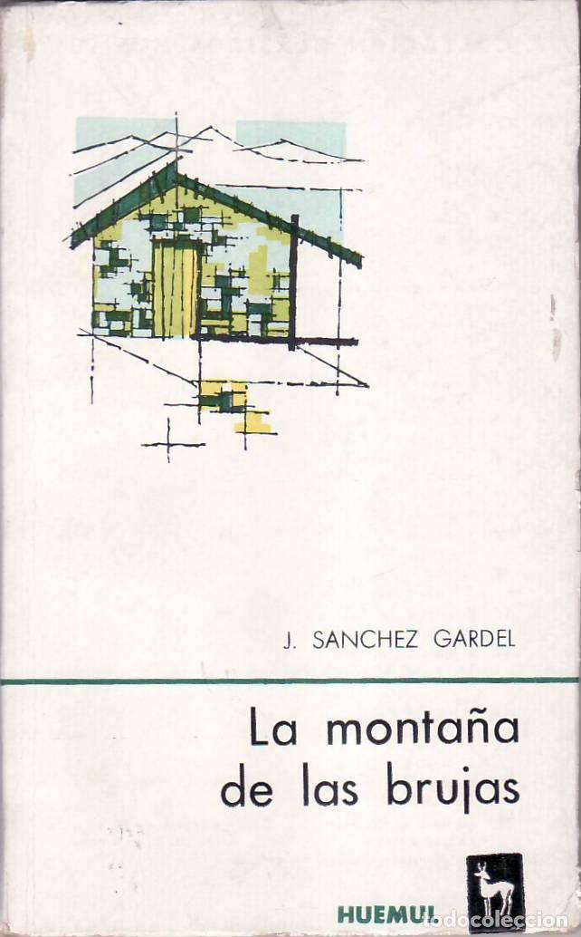 Libros: SANCHEZ GARDEL, J.- - La monta&ntilde;a de las brujas. Introducci&oacute;n, notas y vocabulario de Jorge Ra&uacute;l Laff