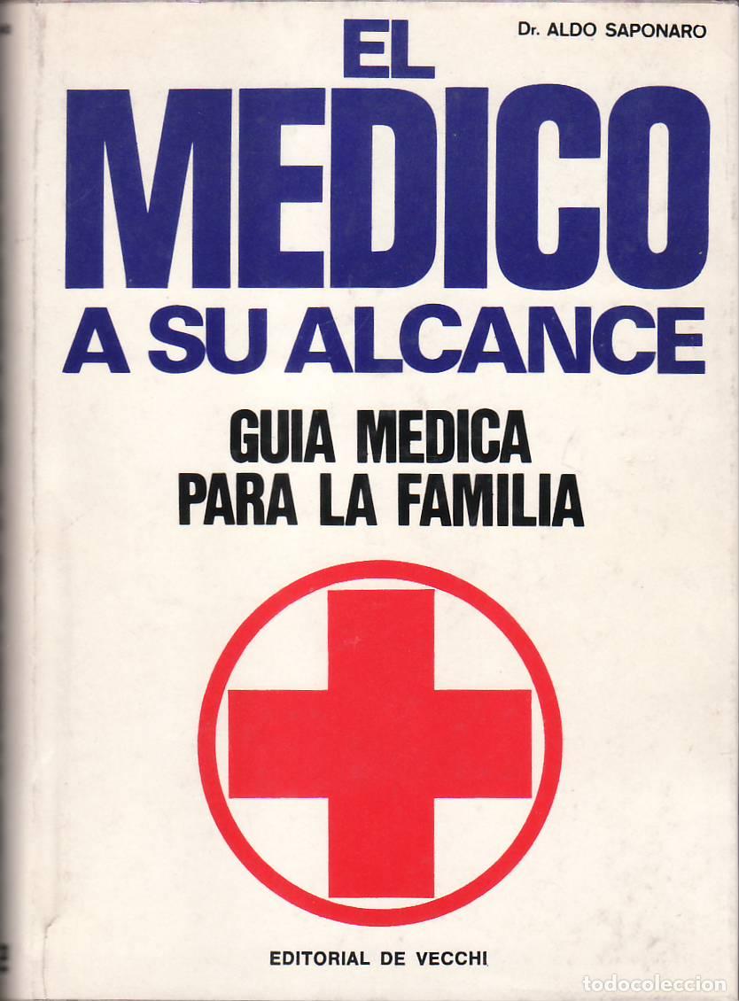 Libri di seconda mano: SAPONARO, Aldo.- - El m&eacute;dico a su alcance. Gu&iacute;a m&eacute;dica para la familia.