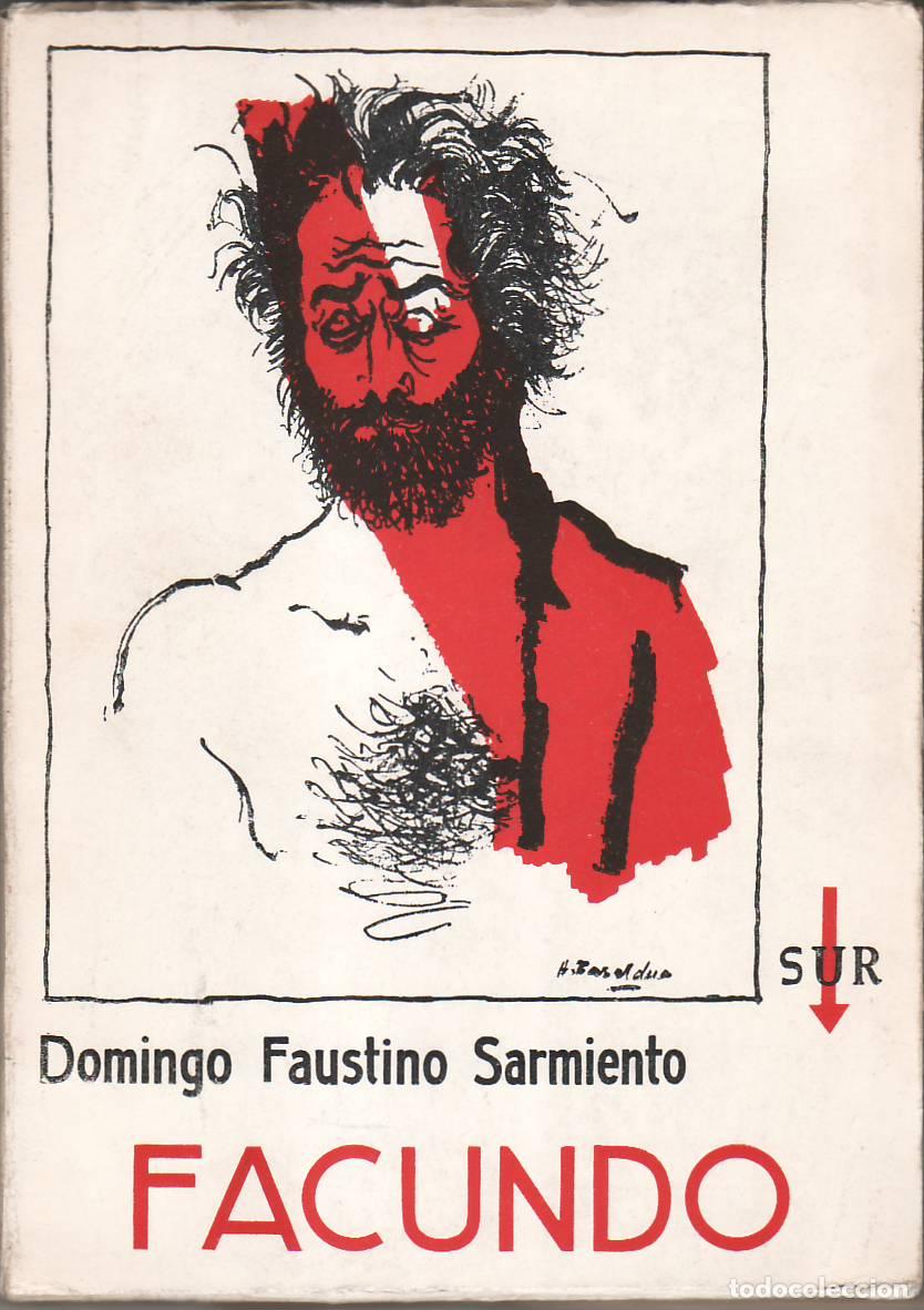 Libri di seconda mano: SARMIENTO, Domingo Faustino.- - Facundo o civilizaci&oacute;n y barbarie. Pr&oacute;logo de C. A. Ebro.
