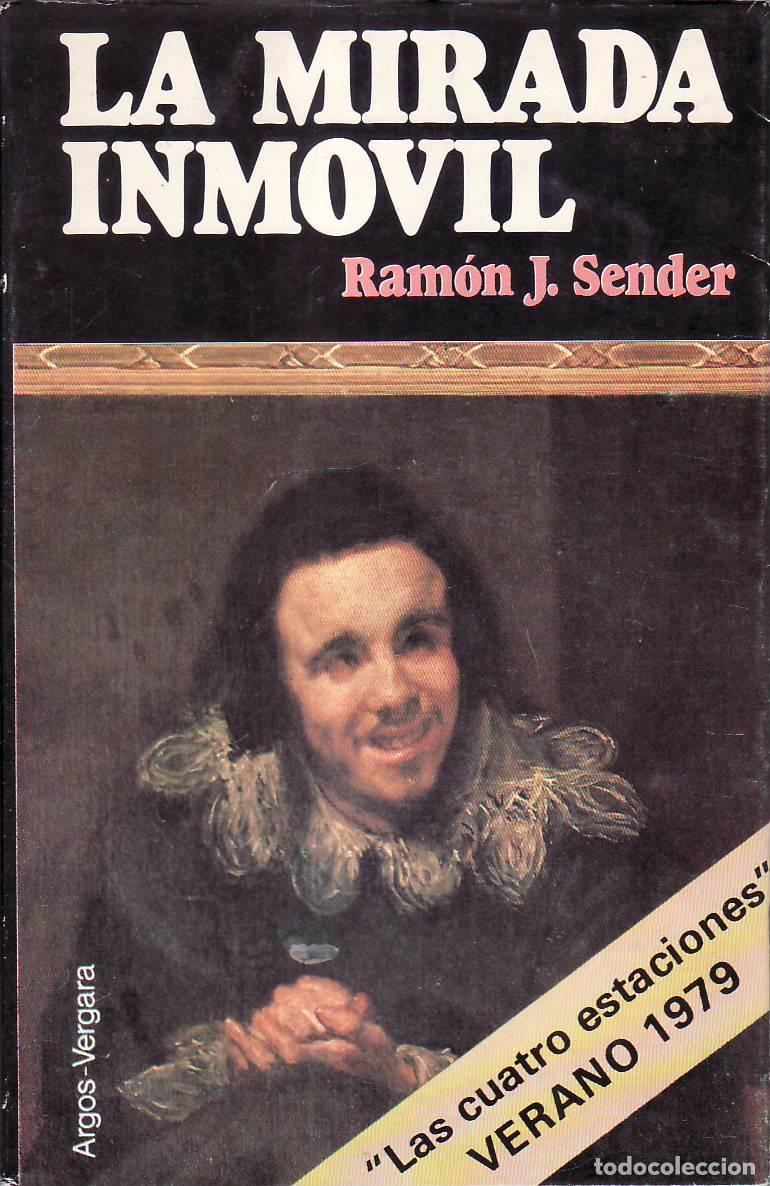 Libri di seconda mano: SENDER, Ram&oacute;n J.- - La mirada inm&oacute;vil. Novela.