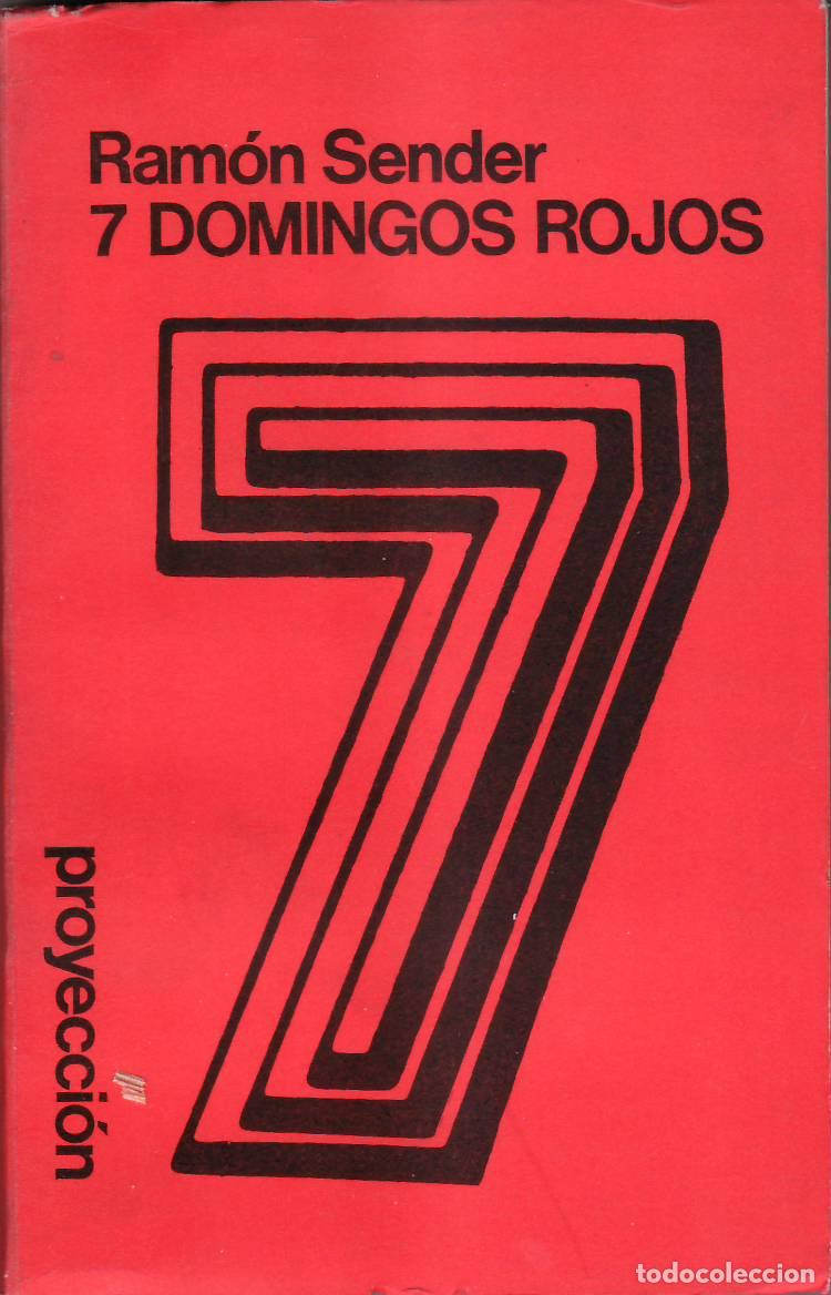 B&uuml;cher: SENDER, Ram&oacute;n J.- - Siete domingos rojos. Novela. Nueva edici&oacute;n