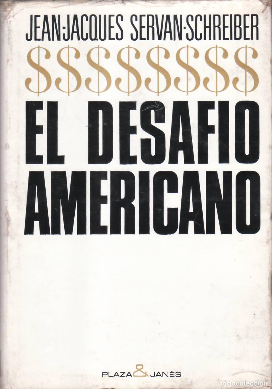 Libros: SERVAN SCHREIBER, Jean Kacques.- - El desaf&iacute;o americano. - Foto 1