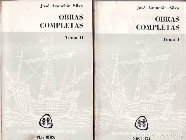 Libri di seconda mano: SILVA, Jos&eacute; Asunci&oacute;n.- - Obras completas. 2 tomos.