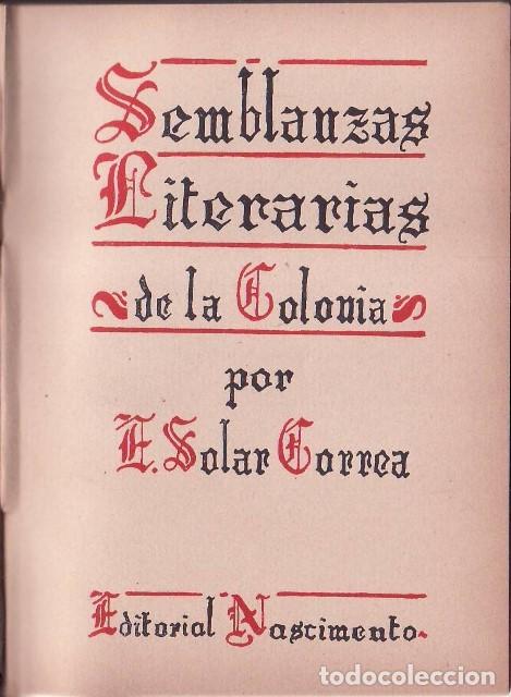 Libri di seconda mano: SOLAR CORREA, E.- - Semblanzas literarias de la Colonia.