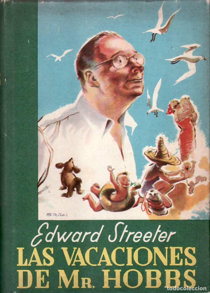 Libri di seconda mano: STREETER, Edward.- - Las vacaciones de Mr. Hobbs. Con ilustraciones de Dorothea Warren Fox.
