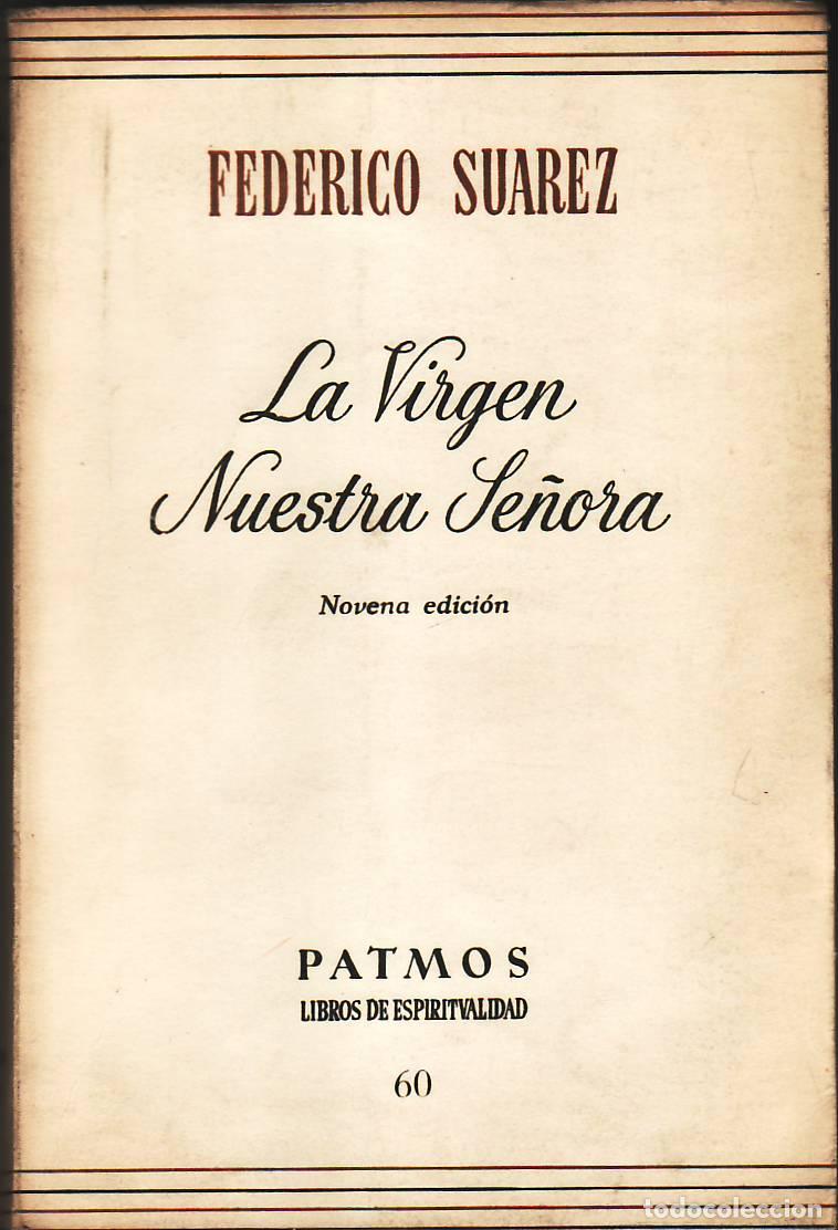 B&uuml;cher: SUAREZ, Federico.- - La virgen, nuestra se&ntilde;ora. La fidelidad en la vocaci&oacute;n.