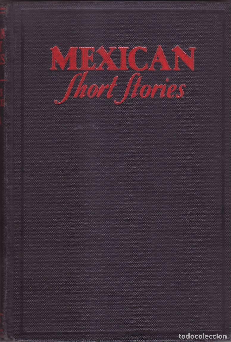 Libros: TORRES RIOSECO, A. y E. R. SIMS.- - Mexican short stories.