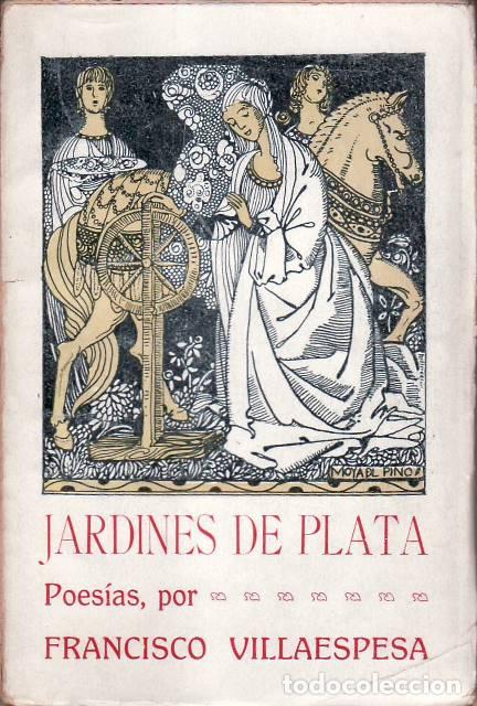 B&uuml;cher: VILLAESPESA, Francisco.- - Jardines de plata. Poes&iacute;a. Cubierta de Moya del Pino.
