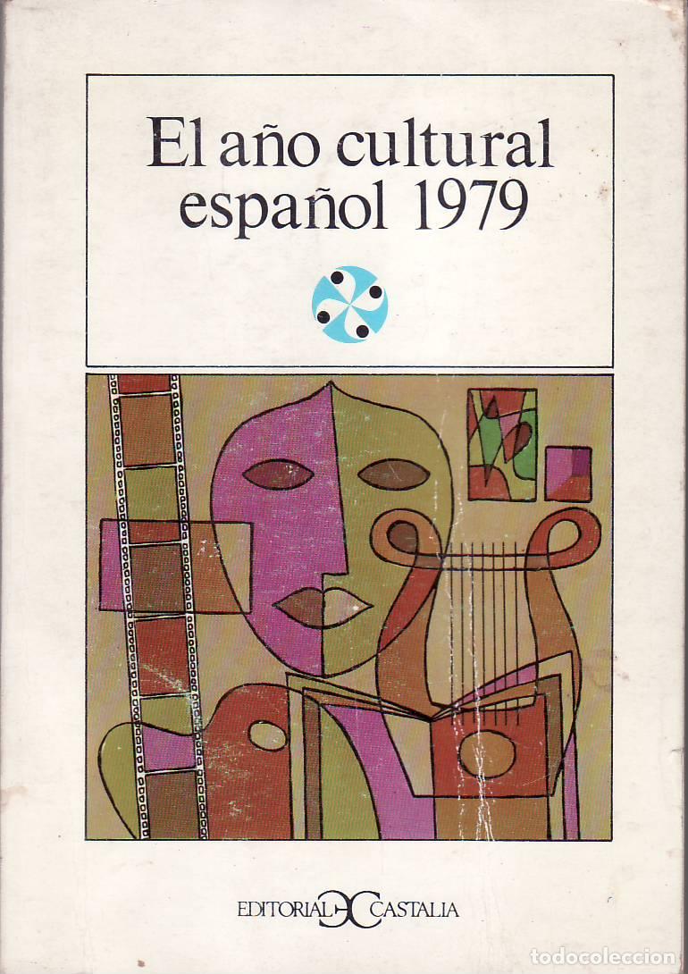 Libri di seconda mano: VV. AA.- - El a&ntilde;o cultural espa&ntilde;ol 1979.