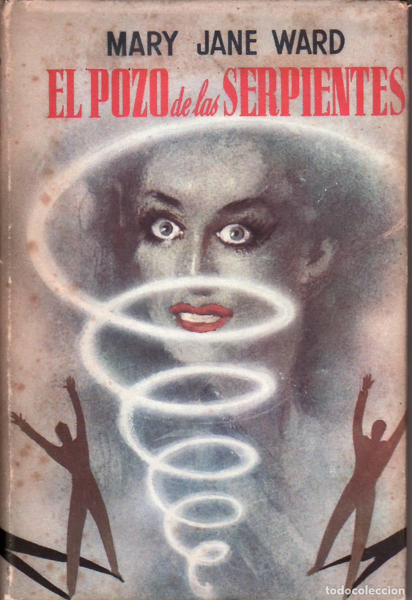 Libri di seconda mano: WARD, Mary Jane.- - El pozo de las serpientes. Novela.