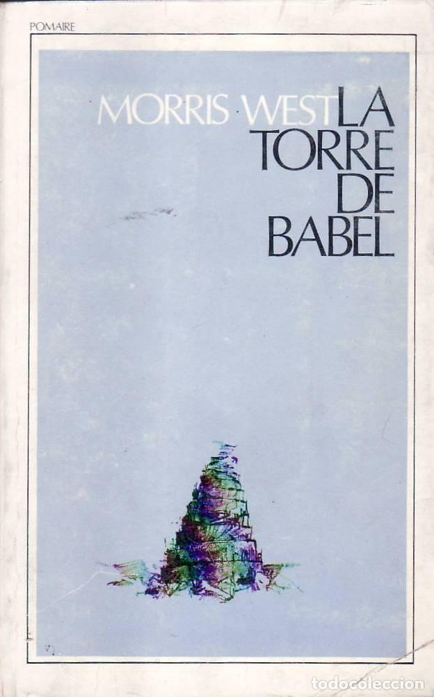 Libros: WEST, Morris.- - La torre de Babel. Novela. - Foto 1