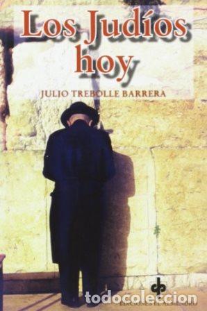 Libros: TREBOLLE BARRERA, Julio.- - Los Jud&iacute;os hoy. - Foto 1