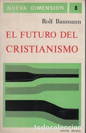 Libros: BAUMANN, Rolf.- - El futuro del cristianismo. - Foto 1