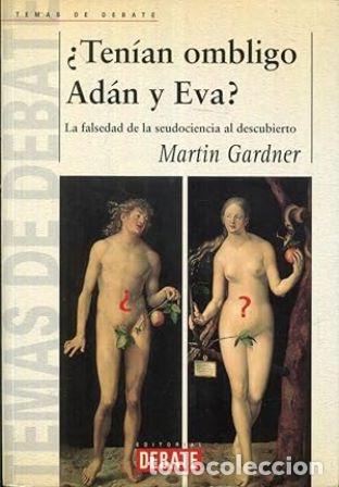 Libros: GARDNER, Martin.- - &iquest;Ten&iacute;an ombligo Ad&aacute;n y Eva? - Foto 1