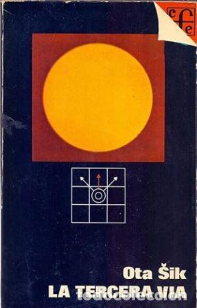 Libros: SIK, Ota.- - La tercera v&iacute;a. - Foto 1