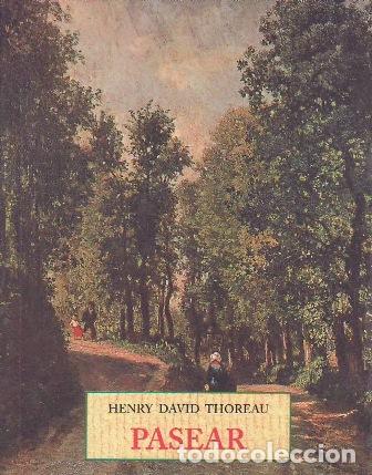 Libros: THOREAU, Henry David.- - Pasear. - Foto 1