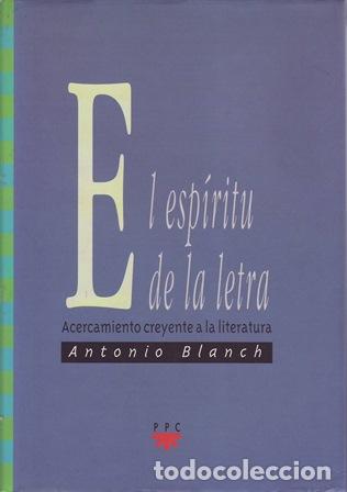 Libros: BLANH, Antonio.- - El esp&iacute;ritu de la letra. - Foto 1