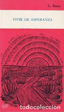 Libros: BOROS, Ladislaus.- - Vivir de esperanza. - Foto 1