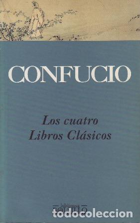 Libros: CONFUCIO.- - Los cuatro libros cl&aacute;sicos. - Foto 1