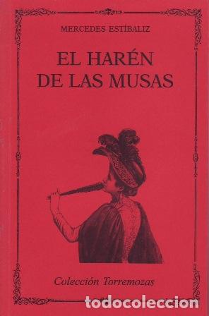 Libros: EST&Iacute;BALIZ, Mercedes.- - El har&eacute;n de las musas.