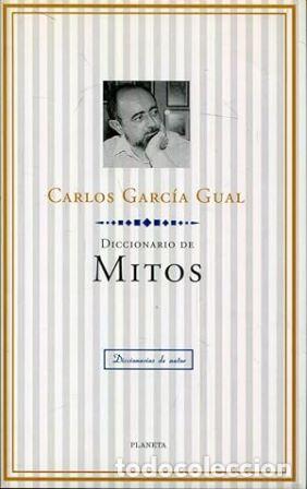 Libros: GARC&Iacute;A GUAL, Carlos.- - Diccionario de Mitos. - Foto 1