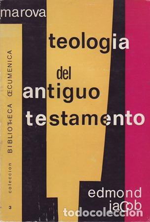 Libros: JACOB, Edmond.- - Teolog&iacute;a del Antiguo Testamento. - Foto 1