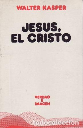 Libros: KASPER, Walter.- - Jes&uacute;s, el Cristo. - Foto 1