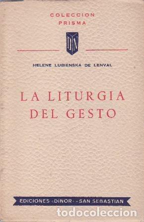 B&uuml;cher: LUBIENSKA DE LENVAL, Helene.- - La liturgia del gesto.