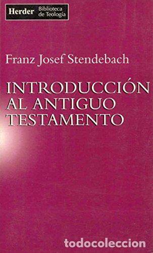 Libros: STENDEBACH, Franz Josef.- - Introducci&oacute;n al Antiguo Testamento. - Foto 1