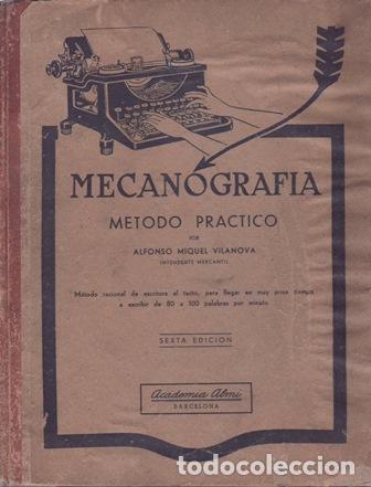 Libros: VILANOVA, Alfonso Miquel.- - Mecanograf&iacute;a. M&eacute;todo pr&aacute;ctico. - Foto 1