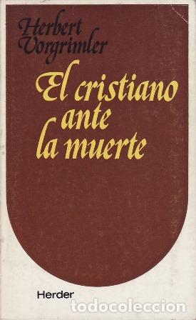 Libros: VORGRIMLER, Herbert.- - El cristiano ante la muerte. - Foto 1