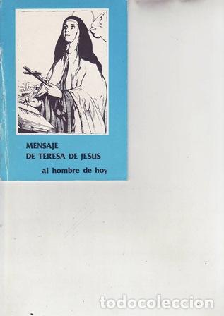 Libros: VV. AA.- - Mensaje de Teresa de Jes&uacute;s al hombre de hoy.