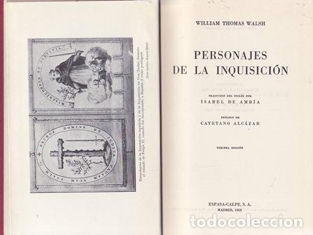 Libros: WALSH, William Thomas.- - Personajes de la Inquisici&oacute;n.