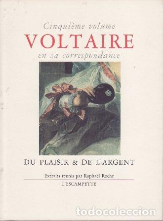 Libros: Voltaire en sa correspondance. Volume 5. Du plaisir & de L&acute;argent. - Foto 1